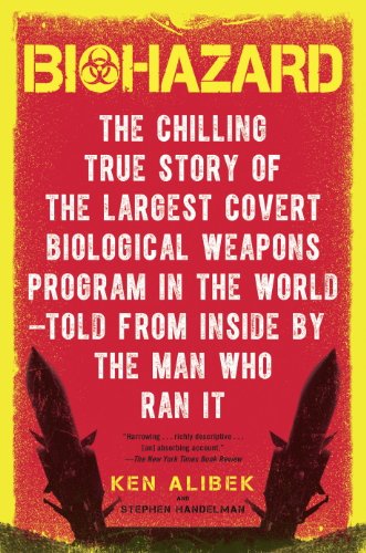 Biohazard: The Chilling True Story of the Largest Covert Biological Weapons Program in the World--Told from the Inside by the Man Who Ran It book cover