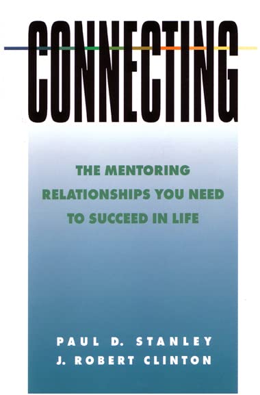 Connecting: The Mentoring Relationships You Need to Succeed in Life book cover