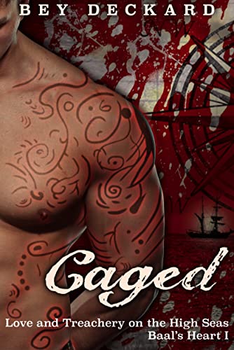Caged: Love and Treachery on the High Seas (Baal's Heart, #1) book cover