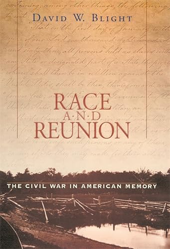 Race and Reunion: The Civil War in American Memory book cover