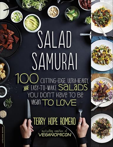 Salad Samurai: 100 Cutting-Edge, Ultra-Hearty, Easy-to-Make Salads You Don't Have to Be Vegan to Love book cover