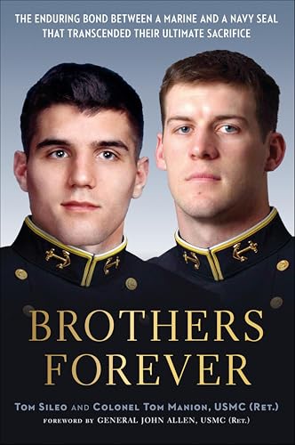 Brothers Forever: The Enduring Bond between a Marine and a Navy SEAL that Transcended Their Ultimate Sacrifice book cover