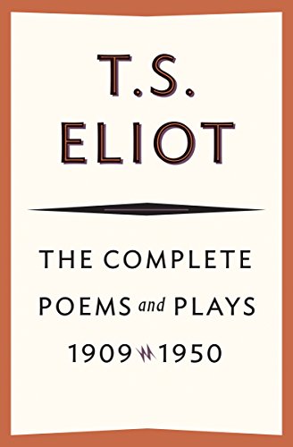 The Complete Poems and Plays, 1909-1950 book cover