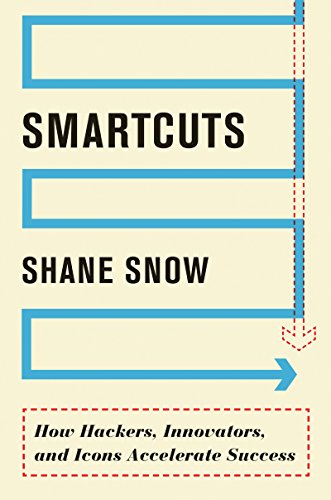 Smartcuts: How Hackers, Innovators, and Icons Accelerate Success book cover
