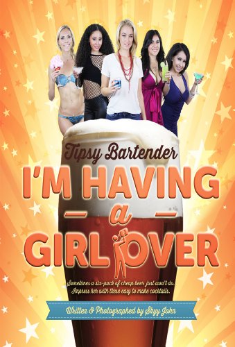 Tipsy Bartender I'm Having a Girl Over book cover