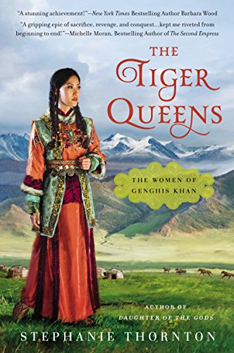 The Tiger Queens: The Women of Genghis Khan book cover