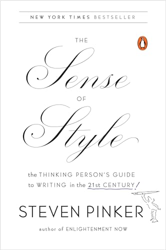 The Sense of Style: The Thinking Person's Guide to Writing in the 21st Century book cover