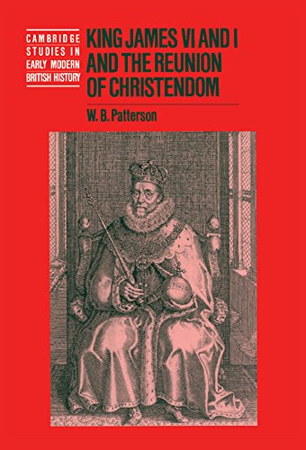 King James VI and I and the Reunion of Christendom book cover