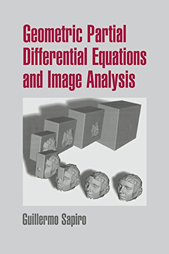 Geometric Partial Differential Equations and Image Analysis book cover