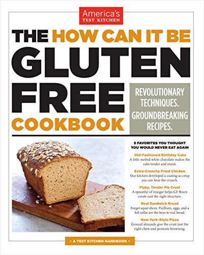 The How Can It Be Gluten Free Cookbook: Revolutionary Techniques. Groundbreaking Recipes. book cover