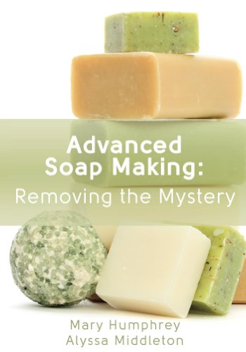 Advanced Soap Making: Removing the Mystery book cover