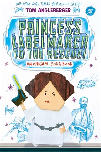 Princess Labelmaker to the Rescue! (Origami Yoda, #5) book cover