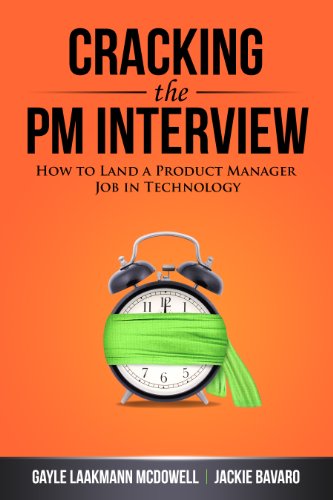 Cracking the PM Interview: How to Land a Product Manager Job in Technology book cover