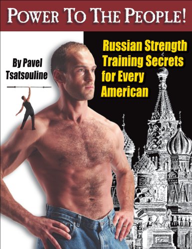 Power to the People!: Russian Strength Training Secrets for Every American book cover