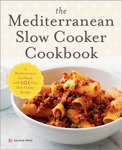 The Mediterranean Slow Cooker Cookbook: A Mediterranean Cookbook with 101 Easy Slow Cooker Recipes book cover