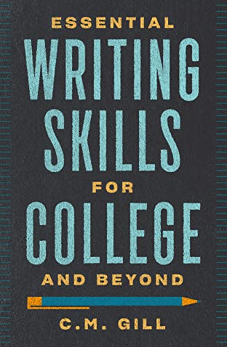 College Writing 101: The Essential Guide to Writing for College and Beyond book cover