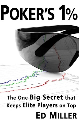 Poker's 1%: The One Big Secret That Keeps Elite Players On Top book cover