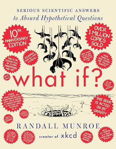 What If? Serious Scientific Answers to Absurd Hypothetical Questions book cover