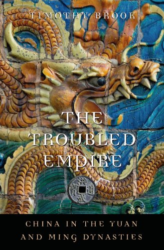 The Troubled Empire: China in the Yuan and Ming Dynasties book cover