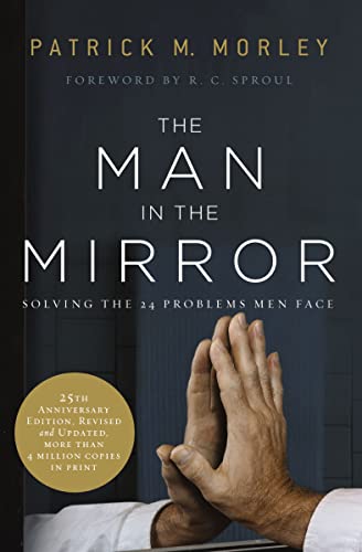 The Man in the Mirror: Solving the 24 Problems Men Face book cover