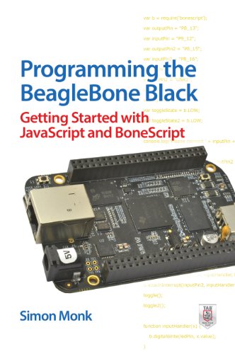 Programming the Beaglebone Black: Getting Started with JavaScript and Bonescript book cover