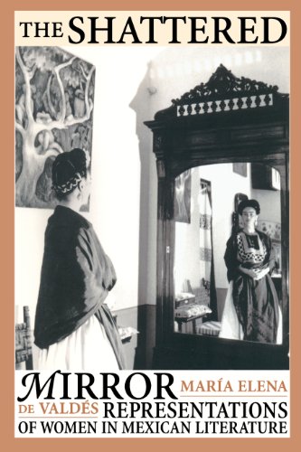 The Shattered Mirror: Representations of Women in Mexican Literature book cover