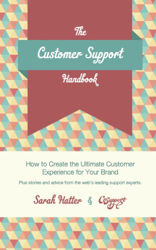 The Customer Support Handbook: How to Create the Ultimate Customer Experience for Your Brand book cover