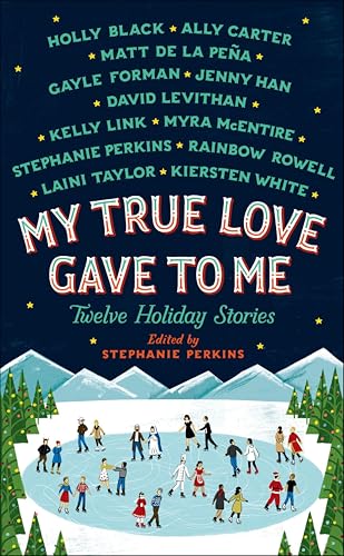My True Love Gave to Me: Twelve Holiday Stories book cover