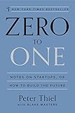 Zero to One — Peter Thiel
