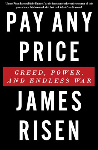 Pay Any Price: Greed, Power, and Endless War book cover