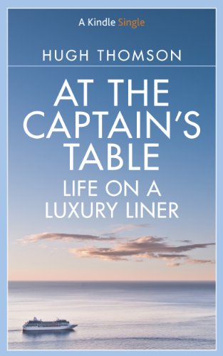 At The Captain's Table: Life on a Luxury Liner book cover
