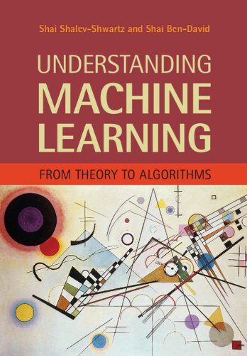 Understanding Machine Learning: From Theory to Algorithms book cover