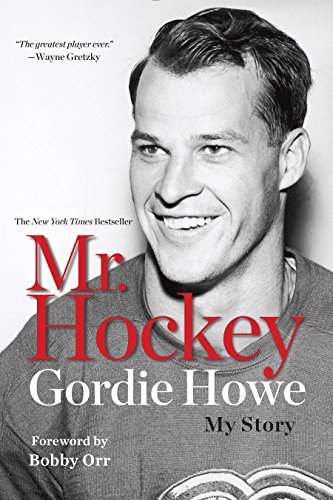 Mr. Hockey: My Story book cover