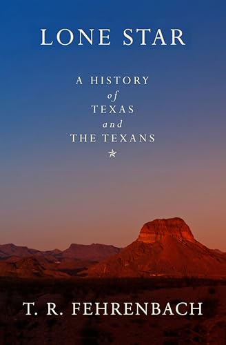Lone Star: A History Of Texas And The Texans book cover