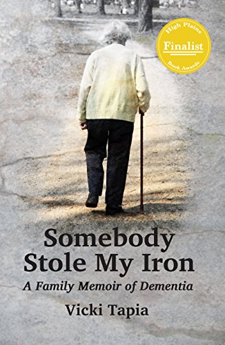 Somebody Stole My Iron: A Family Memoir of Dementia book cover