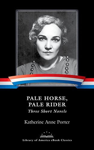 Pale Horse, Pale Rider: Three Short Novels: A Library of America eBook Classic book cover