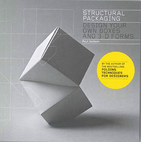 Structural Packaging: Design your own Boxes and 3D Forms (Paper engineering for designers and students) book cover