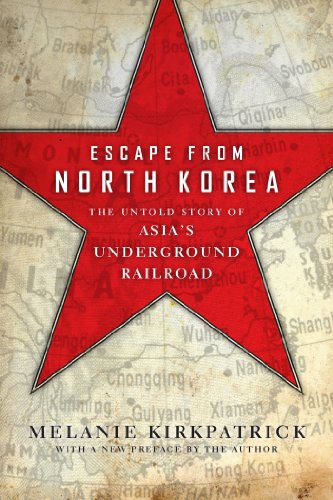 Escape from North Korea: The Untold Story of Asia's Underground Railroad book cover
