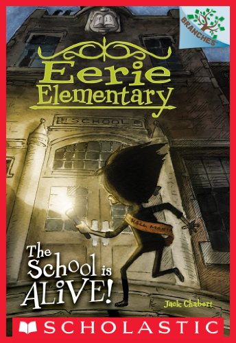 The School Is Alive! (Eerie Elementary #1) book cover