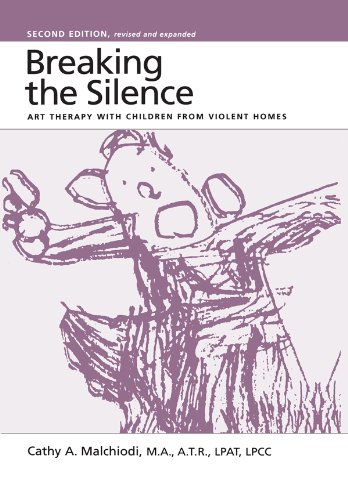 Breaking the Silence: Art Therapy with Children from Violent Homes book cover