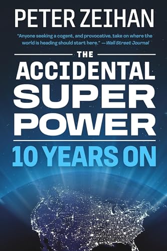 The Accidental Superpower: The Next Generation of American Preeminence and the Coming Global Disorder book cover