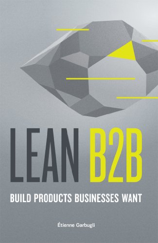 Lean B2B: Build Products Businesses Want book cover