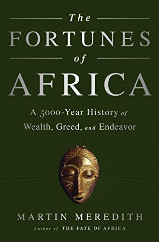 The Fortunes of Africa: A 5,000-Year History of Wealth, Greed, and Endeavor book cover