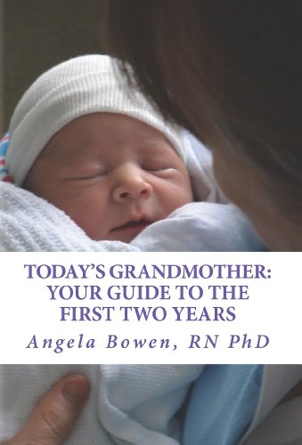 Today's Grandmother: Your Guide to the First Two Years: A lot has changed since you had your baby! The how-to book to become an active and engaged grandmother book cover
