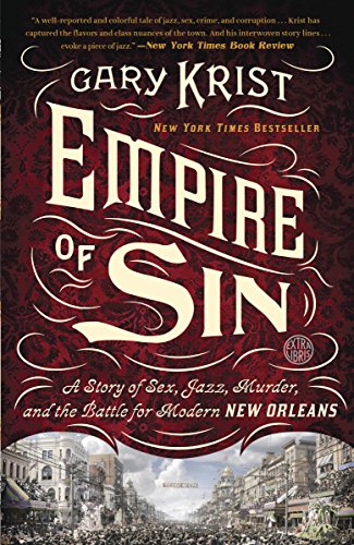 Empire of Sin: A Story of Sex, Jazz, Murder, and the Battle for Modern New Orleans book cover