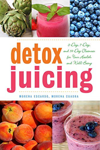 Detox Juicing: 3-Day, 7-Day, and 14-Day Cleanses for Your Health and Well-Being book cover