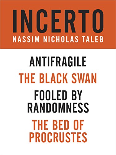 Incerto: Fooled by Randomness the Black Swan the Bed of Procrustes Antifragile book cover