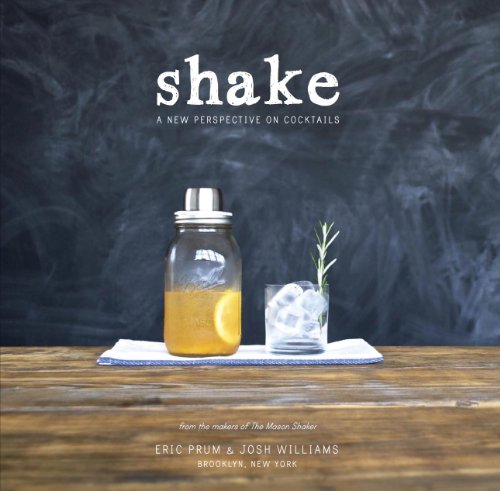 Shake: A New Perspective on Cocktails book cover