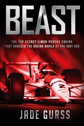 Beast: The Top Secret Illmor-Penske Race Car That Shocked the World at the 1994 Indy 500 book cover