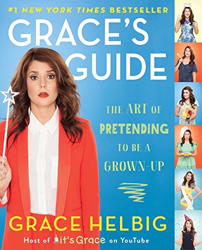 Grace's Guide: The Art of Pretending to Be a Grown-up book cover